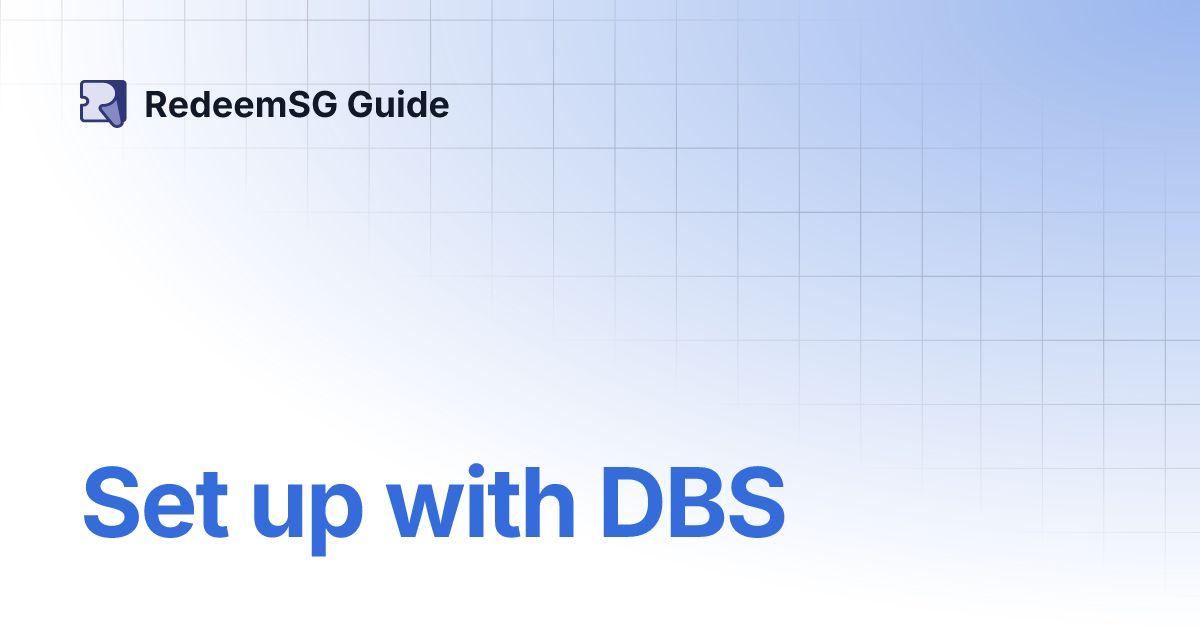 Set up with DBS | RedeemSG Guide